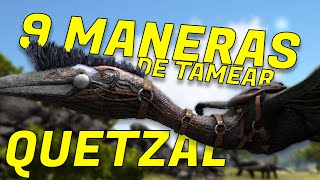 9 FORMAS DE TAMEAR A TU QUETZAL SOLO y TODAS SUS HABILIDADES PC PS y XBOX  ARK [upl. by Ralyat]