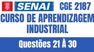 PROVA DO SENAI CGE 2187  CURSO DE APRENDIZAGEM INDUSTRIAL  CAI  MATEMÁTICA Q21 À Q30 [upl. by Rycca]