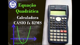 Calculadora científica Casio Encontrar raízes de equação Quadrática FÁCIL [upl. by Hoopen]