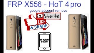 Infinix X556 Hot 4 pro FRP Bypass google account remove تخطى حساب جوجل [upl. by Saks]