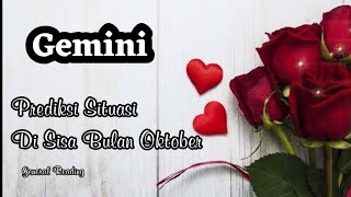 Gemini Prediksi Situasi Kamu Di Sisa Bulan Oktober 2021 [upl. by Nagle]