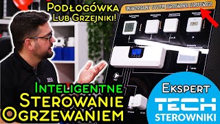 INTELIGENTNE STEROWANIE OGRZEWANIEM PODŁOGÓWKA I GRZEJNIKI  ROZMOWA Z EKSPERTEM TECH STEROWNIKI [upl. by Hilaire]