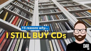 15 reasons why I STILL BUY CDs [upl. by Ilrahc]