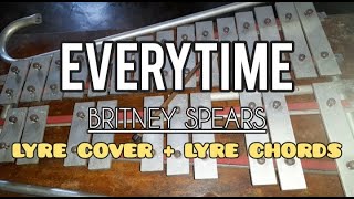 EVERYTIME  BRITNEY SPEARS  LYRE COVER  LYRE CHORDS  SIMPLE LYRE CHORDS 2024 [upl. by Armstrong492]