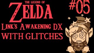 The Legend of Zelda Links Awakening DX With Glitches  Part 5 Technicolour Dream Tunic [upl. by Blus]