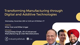 Transforming Manufacturing through Digital and Additive Technologies [upl. by Adile]