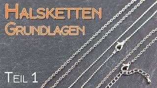 Halsketten für Anfänger Teil 1  Schmuck Grundlagen Anleitung  Ketten Sorten amp Verschlüsse  DIY [upl. by Ydnab]