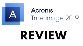 Acronis True Image 2019 Review [upl. by Anirb]