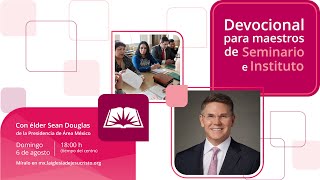 Devocional para maestros de Seminario e Instituto [upl. by Ardnuasac]