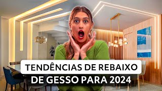 TENDÊNCIAS DE REBAIXO DE GESSO PARA 2024 [upl. by Olivette746]