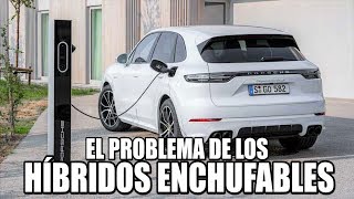 El PROBLEMA de los híbridos enchufables PHEV [upl. by Zarger]