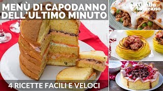 MENÙ DI CAPODANNO DELLULTIMO MINUTO 4 ricette facili e veloci [upl. by Calica]