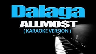 DALAGA  ALLMOT KARAOKE VERSION [upl. by Naol108]