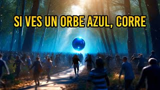 Si ves un ORBE AZUL CORRE Avisa científico [upl. by Thatcher]