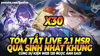 HSR Quà Sinh Nhật Khủng Free 30 Vé Event 6 CODE 120 NAS Triển Lãm Tương Tác Nhập Vai Star Rail [upl. by Hyacinthie]