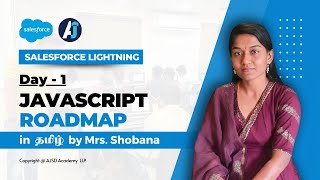 JavaScript Roadmap in Tamil  Day  1  JavaScript in LWC  AJSD Academy [upl. by Netsud]