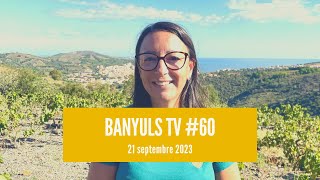 Banyuls TV 60 21 septembre 2023 [upl. by Nanreit]