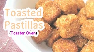 Toasted Pastillas Toaster Oven [upl. by Kirat]