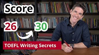 TOEFL Writing SECRETS Every Student Should Know [upl. by Notnel913]