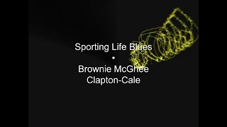 Sporting Life Blues  JJ Cale and Eric Clapton [upl. by Anor]