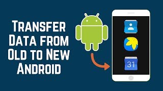 How to Transfer All Data from Old to New Android [upl. by Hudson]