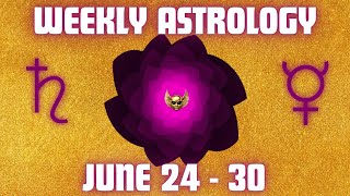 Astrology weekly June 2429 The Lazy Edition [upl. by Trauts15]