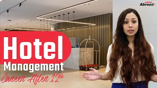 Hotel Management Courses After 12th  Career in Hotel Management  upGrad Abroad [upl. by Luthanen]