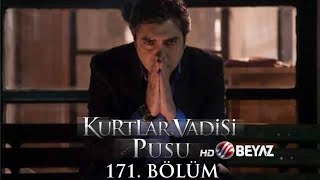 Kurtlar Vadisi Pusu 171 Bölüm Beyaz TV FULL HD [upl. by Sydney163]