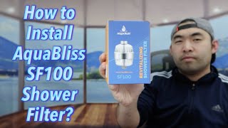 How to Install AquaBliss SF100 Shower Filter [upl. by Nitsugua]