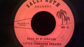 Little Francisco Greaves  Necia De Mi Corazon  Obscenely Rare Panamanian Soul  Doo Wop Crossover [upl. by Yelhsa]