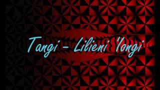 Tangi  Lilieni Iongi [upl. by Serafine]