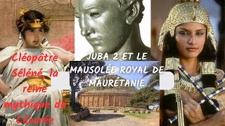 Découvrez le Mausolée royal de Maurétanie  Le monument légendaire de Juba II et Cléopâtre Séléné [upl. by Lee]