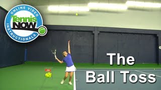 The Tennis Serve Toss Simple Tips for Toss Perfection [upl. by Viridissa]