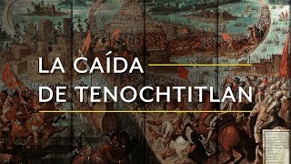 La caída de Tenochtitlan [upl. by Ylram]