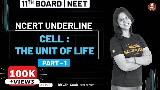 NCERT Underline  Cell The Unit of Life Part1  Class 11  NEET 2022  Vedantu Biotonic for NEET [upl. by Leizar468]