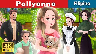 Pollyanna  Pollyanna in Filipino  FilipinoFairyTales [upl. by Akcirred503]