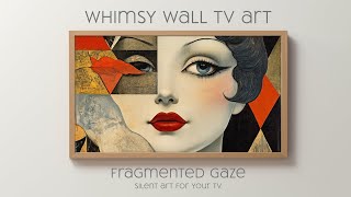 Fragmented Gaze Silent Art for Your TV  Abstract Beauty [upl. by Tarkany]