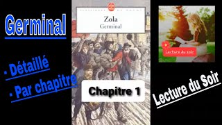 P1 Germinal Emile Zola Résumé détaillé par chapitre Partie 1 [upl. by Aenitsirhc]