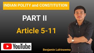 Mizo Tawngin PART II of Indian Constitution Citizenship sawifiahna [upl. by Anida]