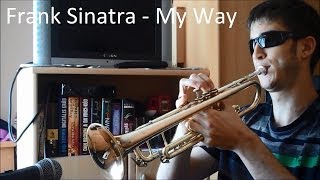 Frank Sinatra  My Way trumpet cover [upl. by Assitruc]