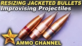 Improvised Ammo 3 Resizing amp converting jacketed bullets [upl. by Crooks747]