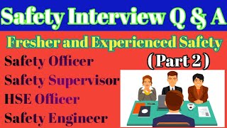 part 2 safety officer Interview questions and answers Hse officer interview questions amp answer [upl. by Sutniuq]