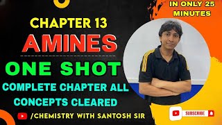 AMINES  ONE SHOT  COMPLETE CHAPTER IN 25 MINUTES  ALL CONCEPTS CLEARED CLASS 12 [upl. by Hardan294]