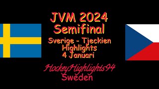 SEMIFINAL  SVERIGE  TJECKIEN  JVM 2024  4 JANUARI HIGHLIGHTS [upl. by Vachel677]