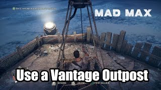 Mad Max Use a Vantage Outpost In Jeets Territory [upl. by Ial]