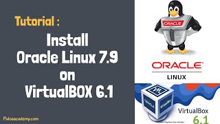 Oracle Linux 79 Installation On VirtualBox 6  Pidoa Academy [upl. by Niknar]