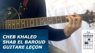 Cheb khaled shab el baroud leçon de guitarecover الشاب خالدصحاب البارود [upl. by Bullen]