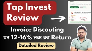 Invoice Discounting Explained  Tap Invest Review  Invoice Disounting Apps amp Investment in India [upl. by Antonella]