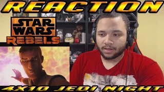 Star Wars Rebels Season 4 Episode 10 Jedi Night  REACTION [upl. by Brynne]