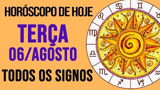 HORÓSCOPO DE HOJE  TERÇA  DIA 06082024  Todos os Signos AMOR TRABALHO E DINHEIRO [upl. by Neurath607]